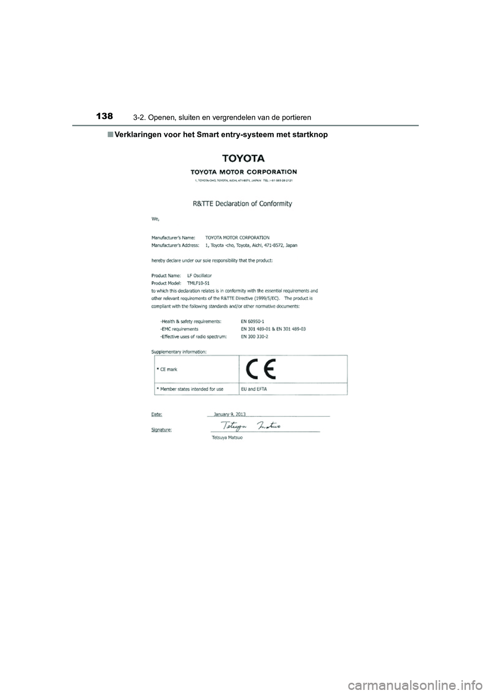 TOYOTA RAV4 2015  Instructieboekje (in Dutch) 1383-2. Openen, sluiten en vergrendelen van de portieren
RAV4_OM_OM42A79E_(EE)■
Verklaringen voor het Smart  entry-systeem met startknop
RAV4_OM_OM42A79E_(EE).book  Page 138   Thursday, April 30, 20