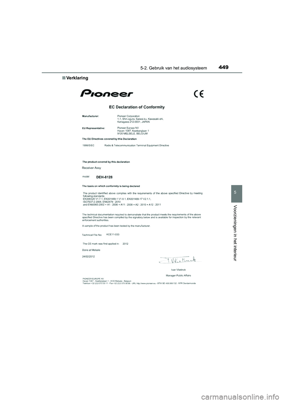 TOYOTA RAV4 2015 Instructieboekje (in Dutch) 4495-2. Gebruik van het audiosysteem
5
Voorzieningen in het interieur
RAV4_OM_OM42A79E_(EE)■
Ve rk l a r i n g
RAV4_OM_OM42A79E_(EE).book Page 449 Thursday, April 30, 2015 10:52 AM TOYOTA RAV4 2015 Instructieboekje (in Dutch) 4495-2. Gebruik van het audiosysteem
5
Voorzieningen in het interieur
RAV4_OM_OM42A79E_(EE)■
Ve rk l a r i n g
RAV4_OM_OM42A79E_(EE).book Page 449 Thursday, April 30, 2015 10:52 AM