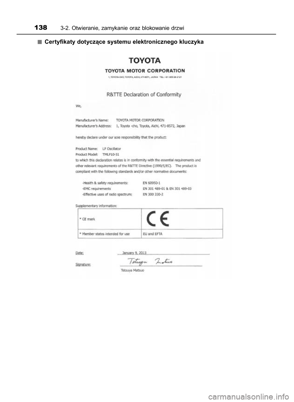TOYOTA RAV4 2015 Instrukcja obsługi (in Polish) Certyfikaty dotyczàce systemu elektronicznego kluczyka
1383-2. Otwieranie, zamykanie oraz blokowanie drzwi
26 IO RAV4 OM42A79E 6/19/15 1:48 PM Page 138 (Black plate) TOYOTA RAV4 2015 Instrukcja obsługi (in Polish) Certyfikaty dotyczàce systemu elektronicznego kluczyka
1383-2. Otwieranie, zamykanie oraz blokowanie drzwi
26 IO RAV4 OM42A79E 6/19/15 1:48 PM Page 138 (Black plate)