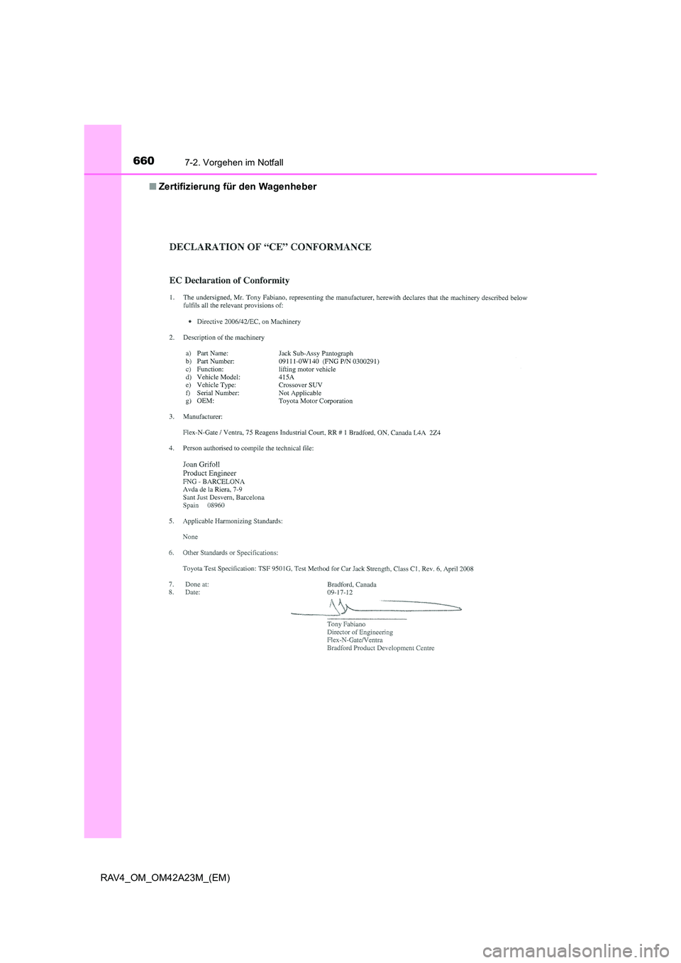 TOYOTA RAV4 2014  Betriebsanleitungen (in German) 6607-2. Vorgehen im Notfall
RAV4_OM_OM42A23M_(EM)■
Zertifizierung für den Wagenheber 