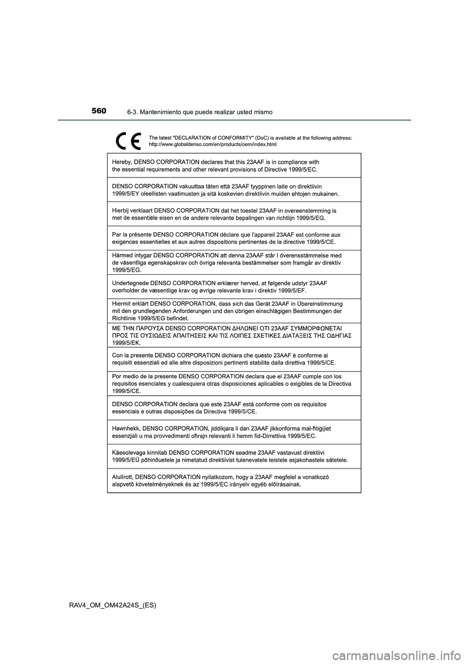 TOYOTA RAV4 2014 Manual del propietario (in Spanish) 5606-3. Mantenimiento que puede realizar usted mismo
RAV4_OM_OM42A24S_(ES) TOYOTA RAV4 2014 Manual del propietario (in Spanish) 5606-3. Mantenimiento que puede realizar usted mismo
RAV4_OM_OM42A24S_(ES)