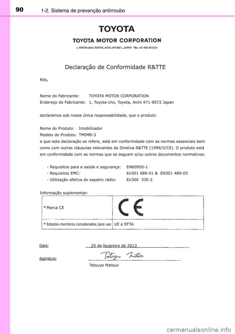 TOYOTA RAV4 2014  Manual de utilização (in Portuguese) 901-2. Sistema de prevenção antirroubo 