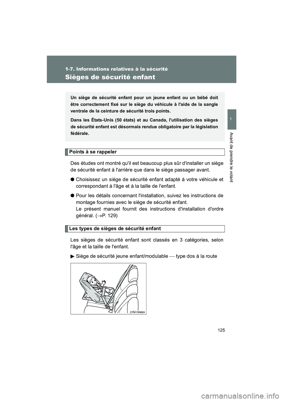 TOYOTA RAV4 2009 Manuel du propriétaire (in French) 125
1
1-7. Informations relatives à la sécurité
Avant de prendre le volant
Rav4_D_(L/O_0808)
Sièges de sécurité enfant
Points à se rappelerDes études ont montré quil est beaucoup plus sûr d TOYOTA RAV4 2009 Manuel du propriétaire (in French) 125
1
1-7. Informations relatives à la sécurité
Avant de prendre le volant
Rav4_D_(L/O_0808)
Sièges de sécurité enfant
Points à se rappelerDes études ont montré quil est beaucoup plus sûr d