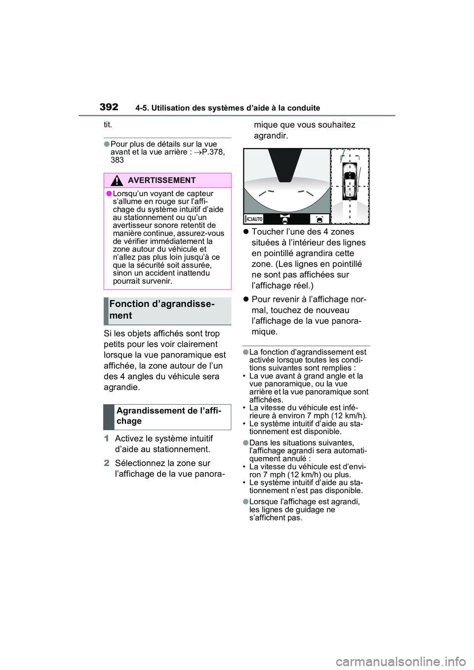 TOYOTA RAV4 HYBRID 2021 Manuel du propriétaire (in French) 3924-5. Utilisation des systèmes d’aide à la conduite
tit.
●Pour plus de détails sur la vue
avant et la vue arrière : P.378,
383
Si les objets affichés sont trop
petits pour les voir cl TOYOTA RAV4 HYBRID 2021 Manuel du propriétaire (in French) 3924-5. Utilisation des systèmes d’aide à la conduite
tit.
●Pour plus de détails sur la vue
avant et la vue arrière : P.378,
383
Si les objets affichés sont trop
petits pour les voir cl