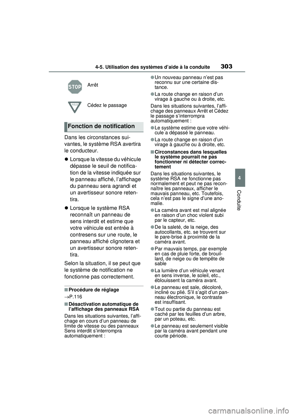 TOYOTA RAV4 HYBRID 2020 Manuel du propriétaire (in French) 3034-5. Utilisation des systèmes d’aide à la conduite
4
Conduite
Dans les circonstances sui-
vantes, le système RSA avertira
le conducteur.
Lorsque la vitesse du véhicule
dépasse le seuil TOYOTA RAV4 HYBRID 2020 Manuel du propriétaire (in French) 3034-5. Utilisation des systèmes d’aide à la conduite
4
Conduite
Dans les circonstances sui-
vantes, le système RSA avertira
le conducteur.
Lorsque la vitesse du véhicule
dépasse le seuil