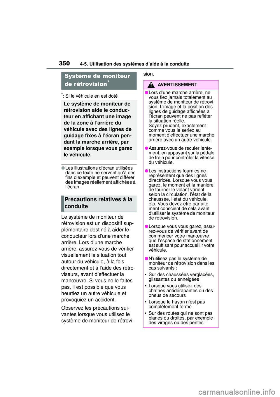 TOYOTA RAV4 HYBRID 2019  Manuel du propriétaire (in French) 3504-5. Utilisation des systèmes d’aide à la conduite
*: Si le véhicule en est doté
●Les illustrations d’écran utilisées 
dans ce texte ne servent qu’à des 
fins d’exemple et peuvent 