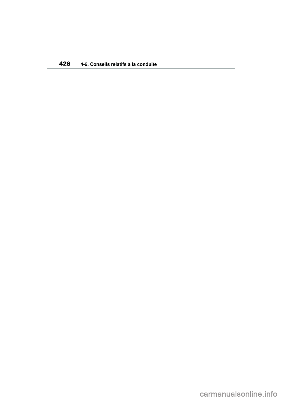 TOYOTA RAV4 HYBRID 2019 Manuel du propriétaire (in French) 4284-6. Conseils relatifs à la conduite TOYOTA RAV4 HYBRID 2019 Manuel du propriétaire (in French) 4284-6. Conseils relatifs à la conduite