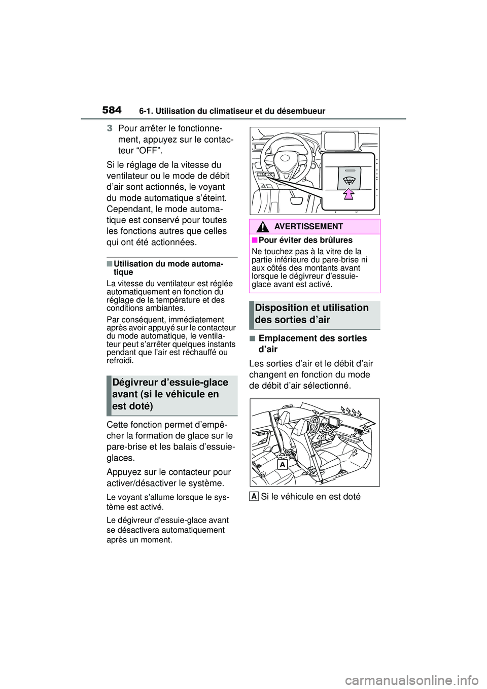 TOYOTA RAV4 HYBRID 2019 Manuel du propriétaire (in French) 5846-1. Utilisation du climatiseur et du désembueur
3Pour arrêter le fonctionne-
ment, appuyez sur le contac-
teur “OFF”.
Si le réglage de la vitesse du
ventilateur ou le mode de débit
d’a TOYOTA RAV4 HYBRID 2019 Manuel du propriétaire (in French) 5846-1. Utilisation du climatiseur et du désembueur
3Pour arrêter le fonctionne-
ment, appuyez sur le contac-
teur “OFF”.
Si le réglage de la vitesse du
ventilateur ou le mode de débit
d’a