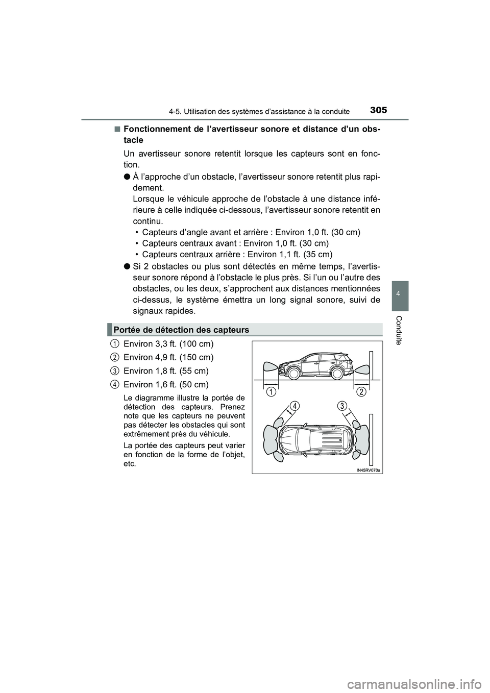 TOYOTA RAV4 HYBRID 2018 Manuel du propriétaire (in French) RAV4-HV_OM_OM42B81D_(D)
3054-5. Utilisation des systèmes d’assistance à la conduite
4
Conduite
■Fonctionnement de l’avertisseur sonore et distance d’un obs-
tacle
Un avertisseur sonore reten TOYOTA RAV4 HYBRID 2018 Manuel du propriétaire (in French) RAV4-HV_OM_OM42B81D_(D)
3054-5. Utilisation des systèmes d’assistance à la conduite
4
Conduite
■Fonctionnement de l’avertisseur sonore et distance d’un obs-
tacle
Un avertisseur sonore reten