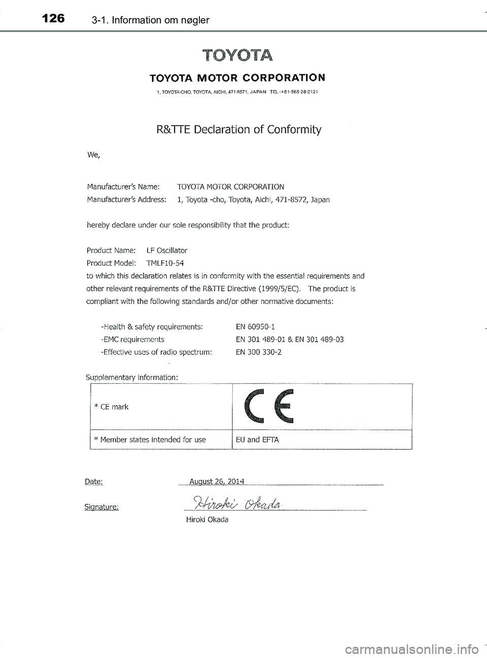 TOYOTA RAV4 HYBRID 2017  Brugsanvisning (in Danish) 1263-1. Information om nøgler
OM42B04DK
OM42B04DK.book  Page 126  Wednesday, September 21, 2016  9:33 AM 