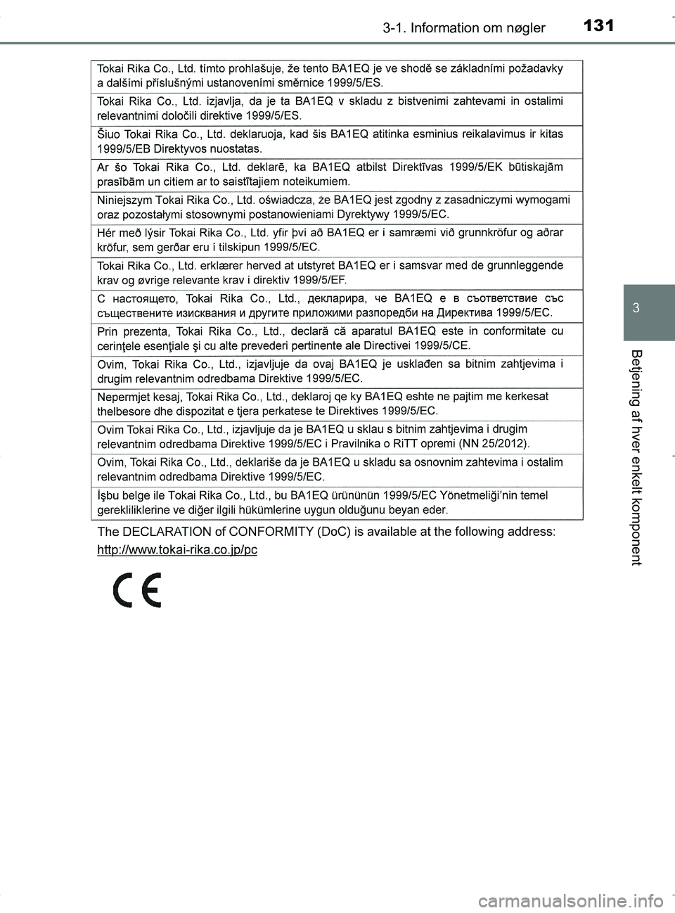 TOYOTA RAV4 HYBRID 2017  Brugsanvisning (in Danish) 1313-1. Information om nøgler
3
Betjening af hver enkelt komponent
OM42B04DK
OM42B04DK.book  Page 131  Wednesday, September 21, 2016  9:33 AM 