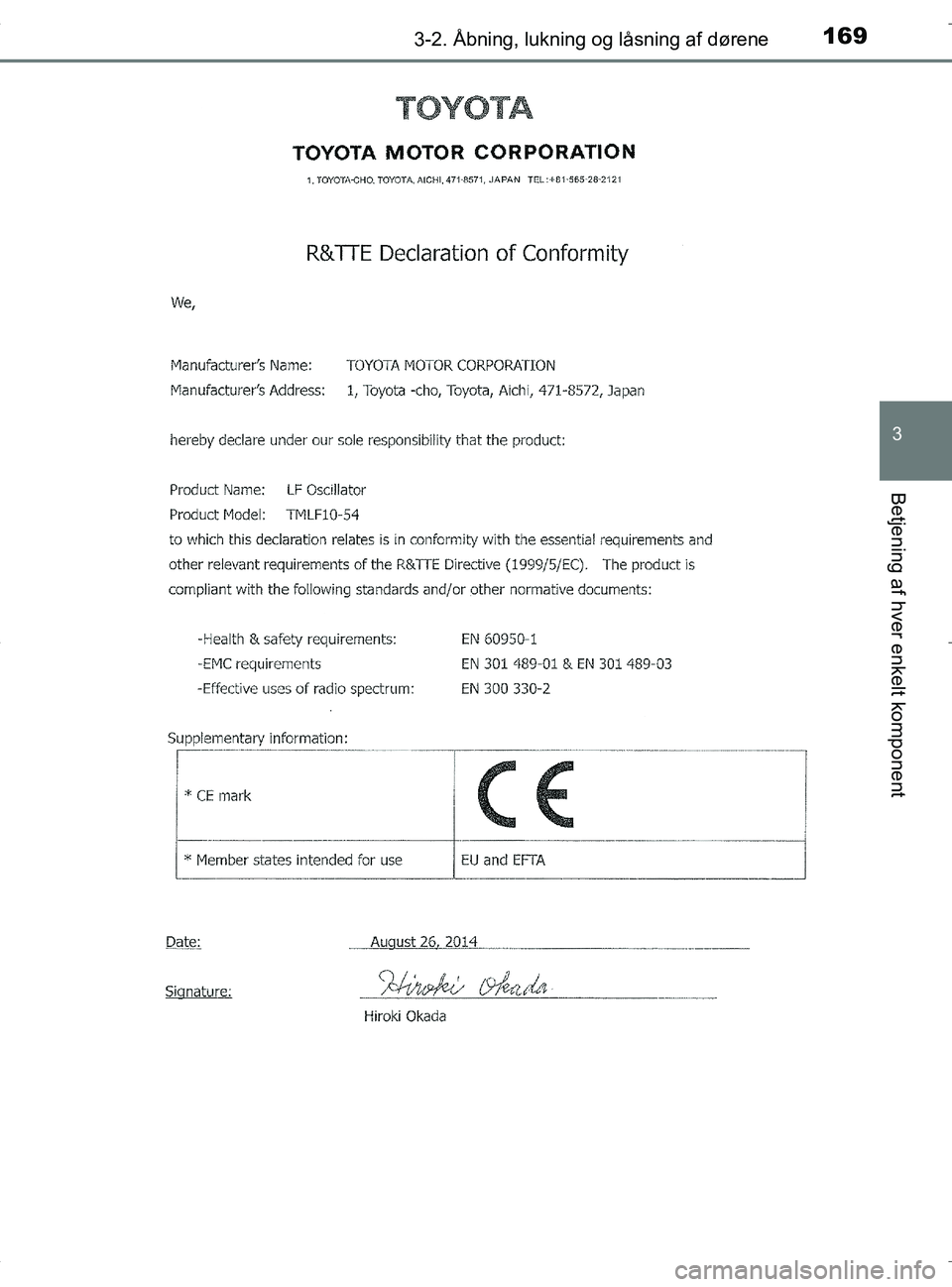 TOYOTA RAV4 HYBRID 2017 Brugsanvisning (in Danish) 1693-2. Åbning, lukning og låsning af dørene
3
Betjening af hver enkelt komponent
OM42B04DK
OM42B04DK.book Page 169 Wednesday, September 21, 2016 9:33 AM TOYOTA RAV4 HYBRID 2017 Brugsanvisning (in Danish) 1693-2. Åbning, lukning og låsning af dørene
3
Betjening af hver enkelt komponent
OM42B04DK
OM42B04DK.book Page 169 Wednesday, September 21, 2016 9:33 AM