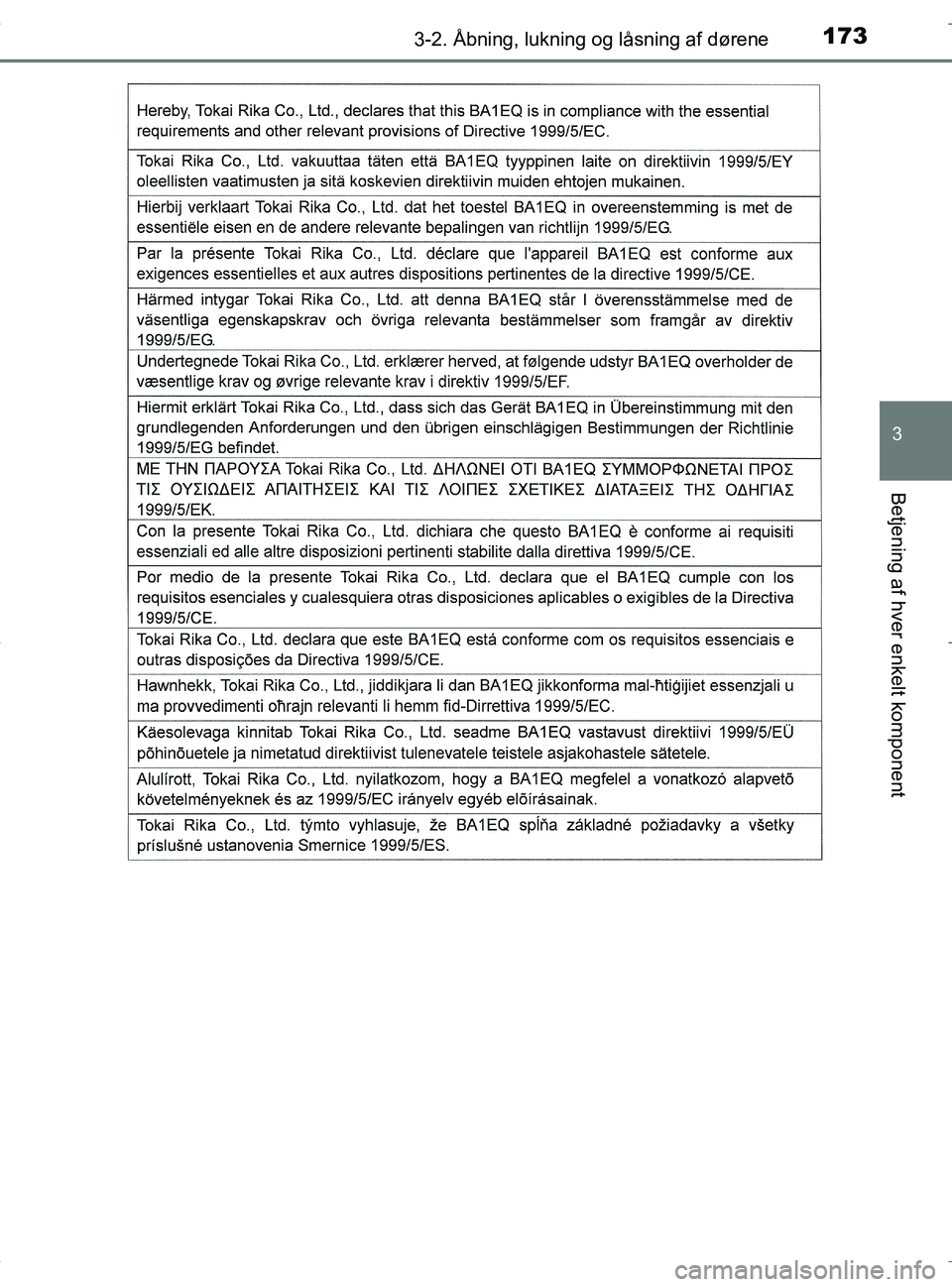TOYOTA RAV4 HYBRID 2017  Brugsanvisning (in Danish) 1733-2. Åbning, lukning og låsning af dørene
3
Betjening af hver enkelt komponent
OM42B04DK
OM42B04DK.book  Page 173  Wednesday, September 21, 2016  9:33 AM 
