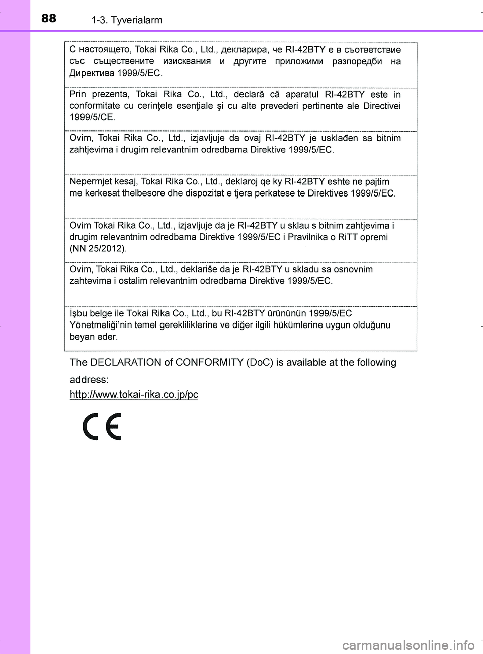 TOYOTA RAV4 HYBRID 2017  Brugsanvisning (in Danish) 881-3. Tyverialarm
OM42B04DK
OM42B04DK.book  Page 88  Wednesday, September 21, 2016  9:33 AM 