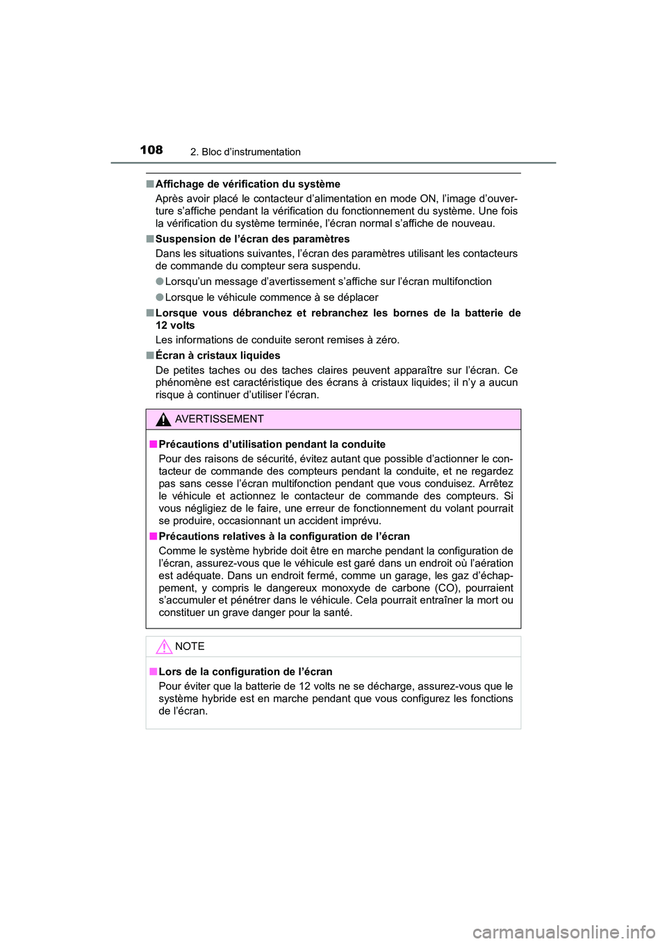 TOYOTA RAV4 HYBRID 2017 Manuel du propriétaire (in French) 108
RAV4-HV_OM_OM42B03D_(D)
2. Bloc d’instrumentation
■Affichage de vérification du système
Après avoir placé le contacteur d’alimentation en mode ON, l’image d’ouver-
ture s’affiche p TOYOTA RAV4 HYBRID 2017 Manuel du propriétaire (in French) 108
RAV4-HV_OM_OM42B03D_(D)
2. Bloc d’instrumentation
■Affichage de vérification du système
Après avoir placé le contacteur d’alimentation en mode ON, l’image d’ouver-
ture s’affiche p