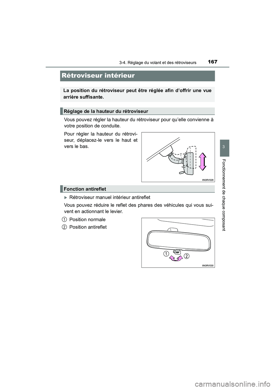 TOYOTA RAV4 HYBRID 2017  Manuel du propriétaire (in French) 1673-4. Réglage du volant et des rétroviseurs
3
Fonctionnement de chaque composant
RAV4-HV_OM_OM42B03D_(D)
Rétroviseur intérieur
Vous pouvez régler la hauteur du rétroviseur pour qu’elle convi