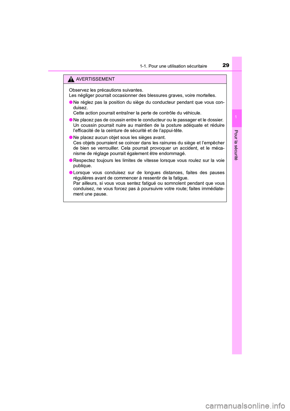 TOYOTA RAV4 HYBRID 2017 Manuel du propriétaire (in French) 291-1. Pour une utilisation sécuritaire
RAV4-HV_OM_OM42B03D_(D)
1
Pour la sécurité
AVERTISSEMENT
Observez les précautions suivantes.
Les négliger pourrait occasionner des blessures graves, voire TOYOTA RAV4 HYBRID 2017 Manuel du propriétaire (in French) 291-1. Pour une utilisation sécuritaire
RAV4-HV_OM_OM42B03D_(D)
1
Pour la sécurité
AVERTISSEMENT
Observez les précautions suivantes.
Les négliger pourrait occasionner des blessures graves, voire