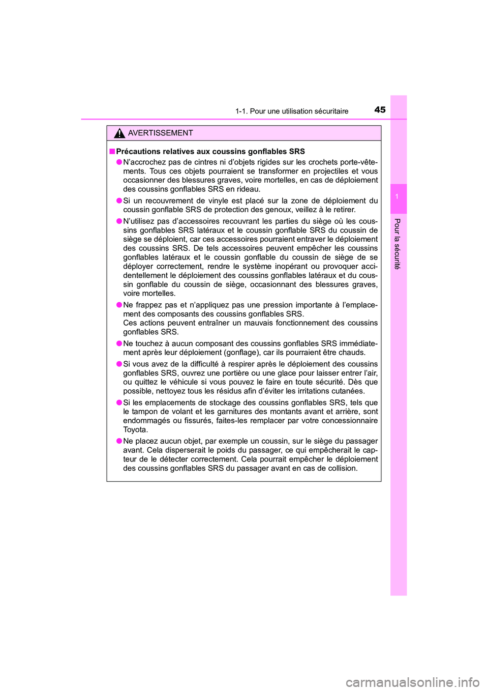 TOYOTA RAV4 HYBRID 2017 Manuel du propriétaire (in French) 451-1. Pour une utilisation sécuritaire
RAV4-HV_OM_OM42B03D_(D)
1
Pour la sécurité
AVERTISSEMENT
■ Précautions relatives aux coussins gonflables SRS
●N’accrochez pas de cintres ni d’objets TOYOTA RAV4 HYBRID 2017 Manuel du propriétaire (in French) 451-1. Pour une utilisation sécuritaire
RAV4-HV_OM_OM42B03D_(D)
1
Pour la sécurité
AVERTISSEMENT
■ Précautions relatives aux coussins gonflables SRS
●N’accrochez pas de cintres ni d’objets