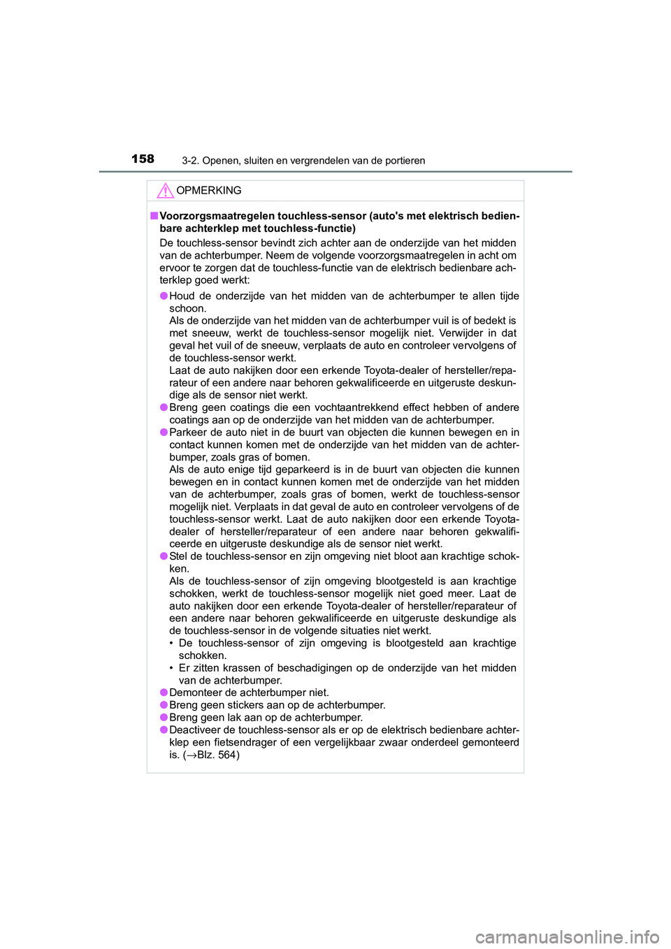 TOYOTA RAV4 HYBRID 2017 Instructieboekje (in Dutch) 1583-2. Openen, sluiten en vergrendelen van de portieren
RAV4-HV_OM_OM42B04E_(EE)
OPMERKING
■Voorzorgsmaatregelen touchless- sensor (auto's met elektrisch bedien-
bare achterklep met touchless-f TOYOTA RAV4 HYBRID 2017 Instructieboekje (in Dutch) 1583-2. Openen, sluiten en vergrendelen van de portieren
RAV4-HV_OM_OM42B04E_(EE)
OPMERKING
■Voorzorgsmaatregelen touchless- sensor (auto's met elektrisch bedien-
bare achterklep met touchless-f