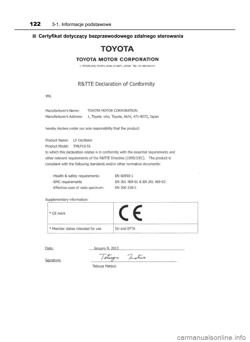 TOYOTA RAV4 HYBRID 2017  Instrukcja obsługi (in Polish) Certyfikat dotyczàcy bezprzewodowego zdalnego sterowania
1223-1. Informacje podstawowe
43 RAV4 HV OM42B04E  9/2/16  1:01 PM  Page 122    (Black plate) 