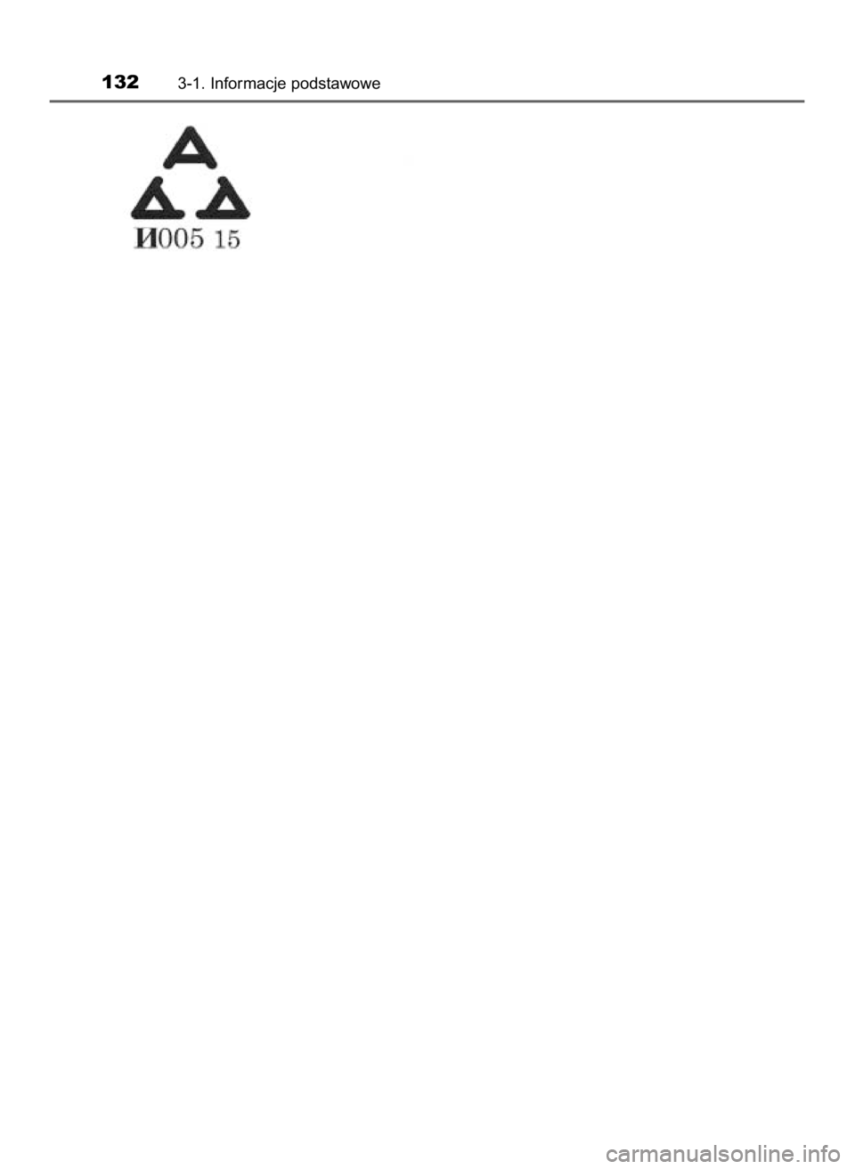 TOYOTA RAV4 HYBRID 2017  Instrukcja obsługi (in Polish) 1323-1. Informacje podstawowe
43 RAV4 HV OM42B04E  9/2/16  1:01 PM  Page 132    (Black plate) 