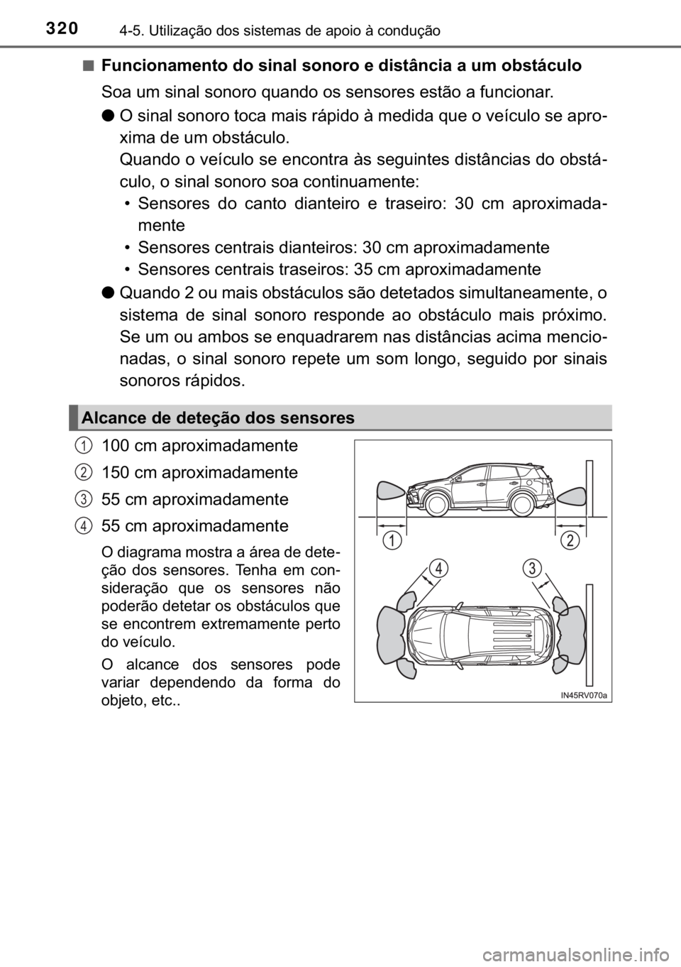 TOYOTA RAV4 HYBRID 2017  Manual de utilização (in Portuguese) 320������8�W�L�O�L�]�D�o�m�R��G�R�V��V�L�V�W�H�P�D�V��G�H��D�S�R�L�R��j��F�R�Q�G�X�o�m�R
■<0029005800510046004c0052005100440050004800510057005200030047005200030056004c00510044004f00030056