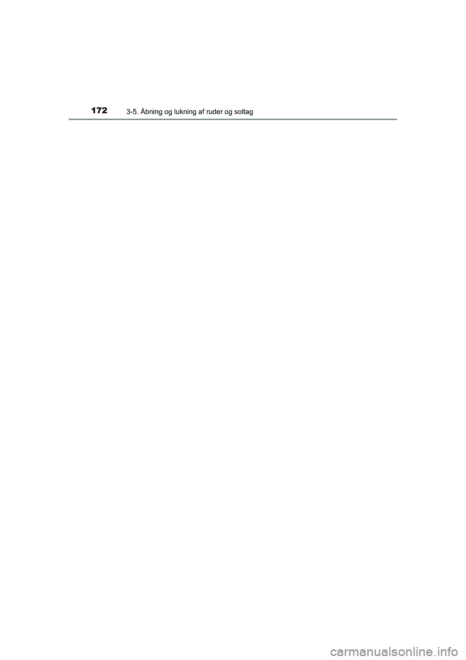 TOYOTA RAV4 HYBRID 2016 Brugsanvisning (in Danish) 1723-5. Åbning og lukning af ruder og soltag
OM42A57DK
OM42A57DK.book Page 172 Tuesday, December 15, 2015 9:07 PM TOYOTA RAV4 HYBRID 2016 Brugsanvisning (in Danish) 1723-5. Åbning og lukning af ruder og soltag
OM42A57DK
OM42A57DK.book Page 172 Tuesday, December 15, 2015 9:07 PM