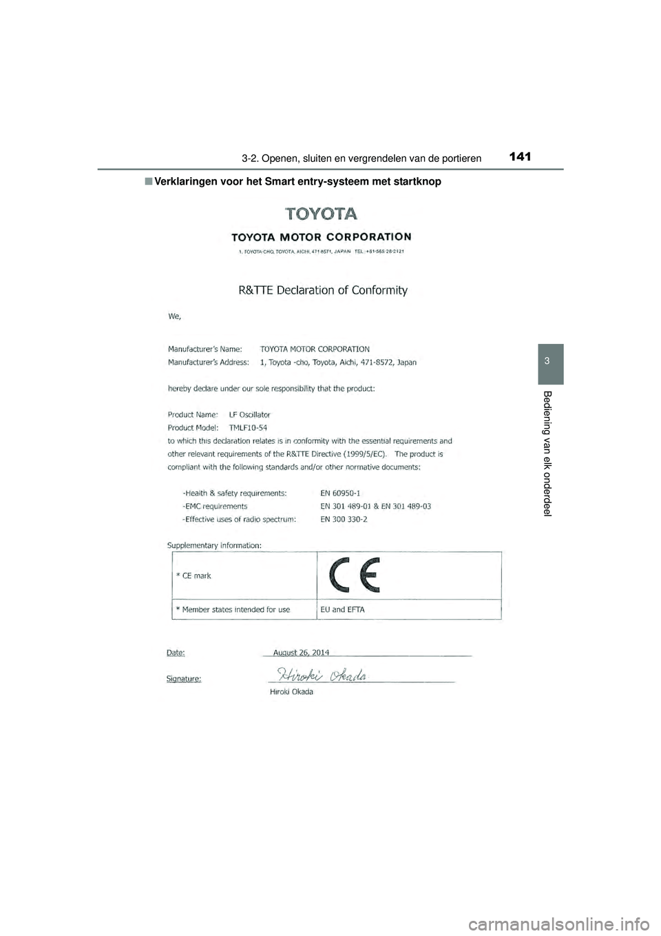 TOYOTA RAV4 HYBRID 2016  Instructieboekje (in Dutch) 1413-2. Openen, sluiten en vergrendelen van de portieren
3
Bediening van elk onderdeel
RAV4-HV_OM_OM42A57E_(EE)■
Verklaringen voor het Smart  entry-systeem met startknop
RAV4-HV_OM_OM42A57E_(EE).boo