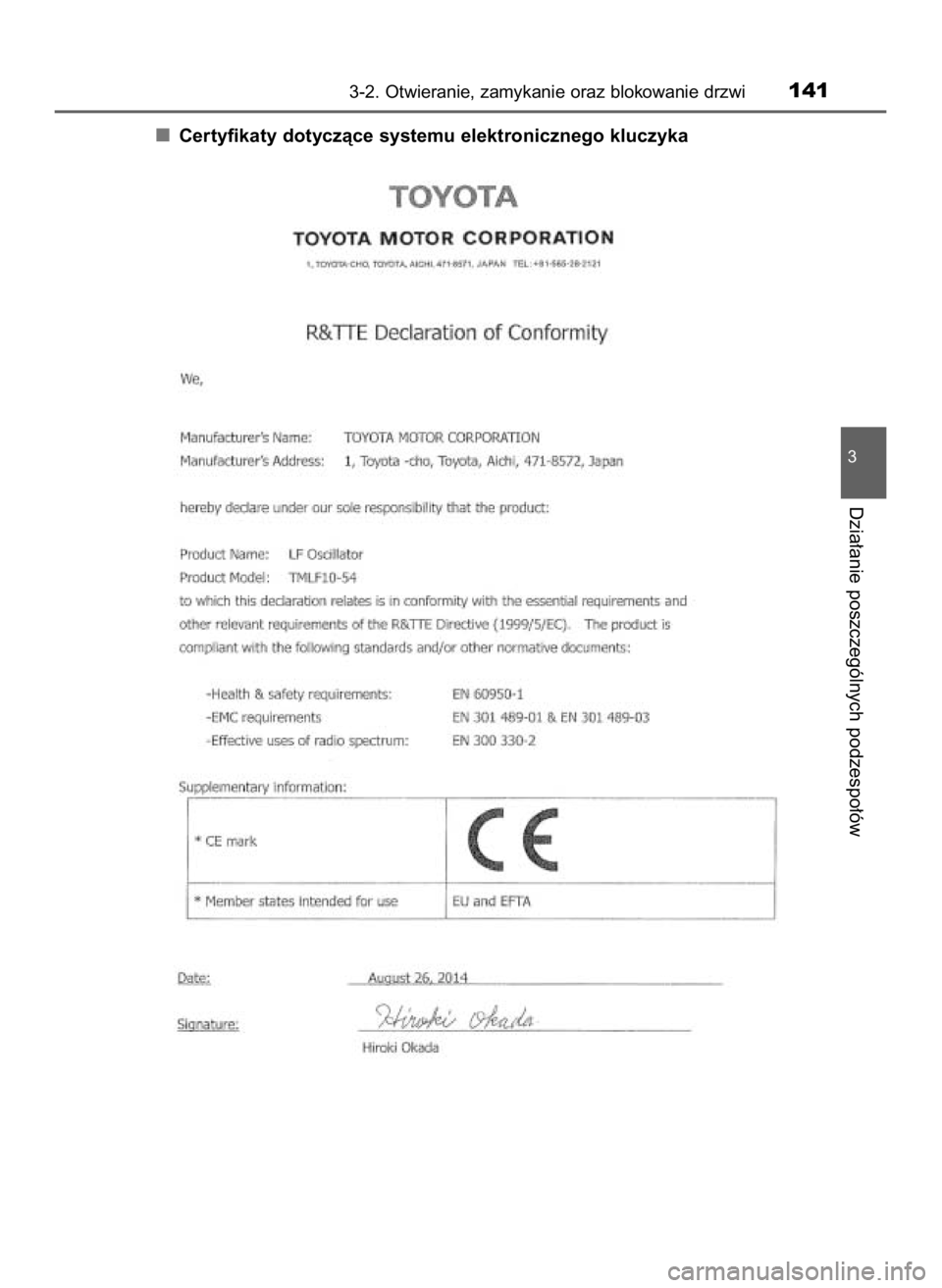 TOYOTA RAV4 HYBRID 2016  Instrukcja obsługi (in Polish) Certyfikaty dotyczàce systemu elektronicznego kluczyka
3-2. Otwieranie, zamykanie oraz blokowanie drzwi141
3
Dzia∏anie poszczególnych podzespo∏ów
46 RAV4 HV OM42A57E  11/9/15  11:41 AM  Page 14