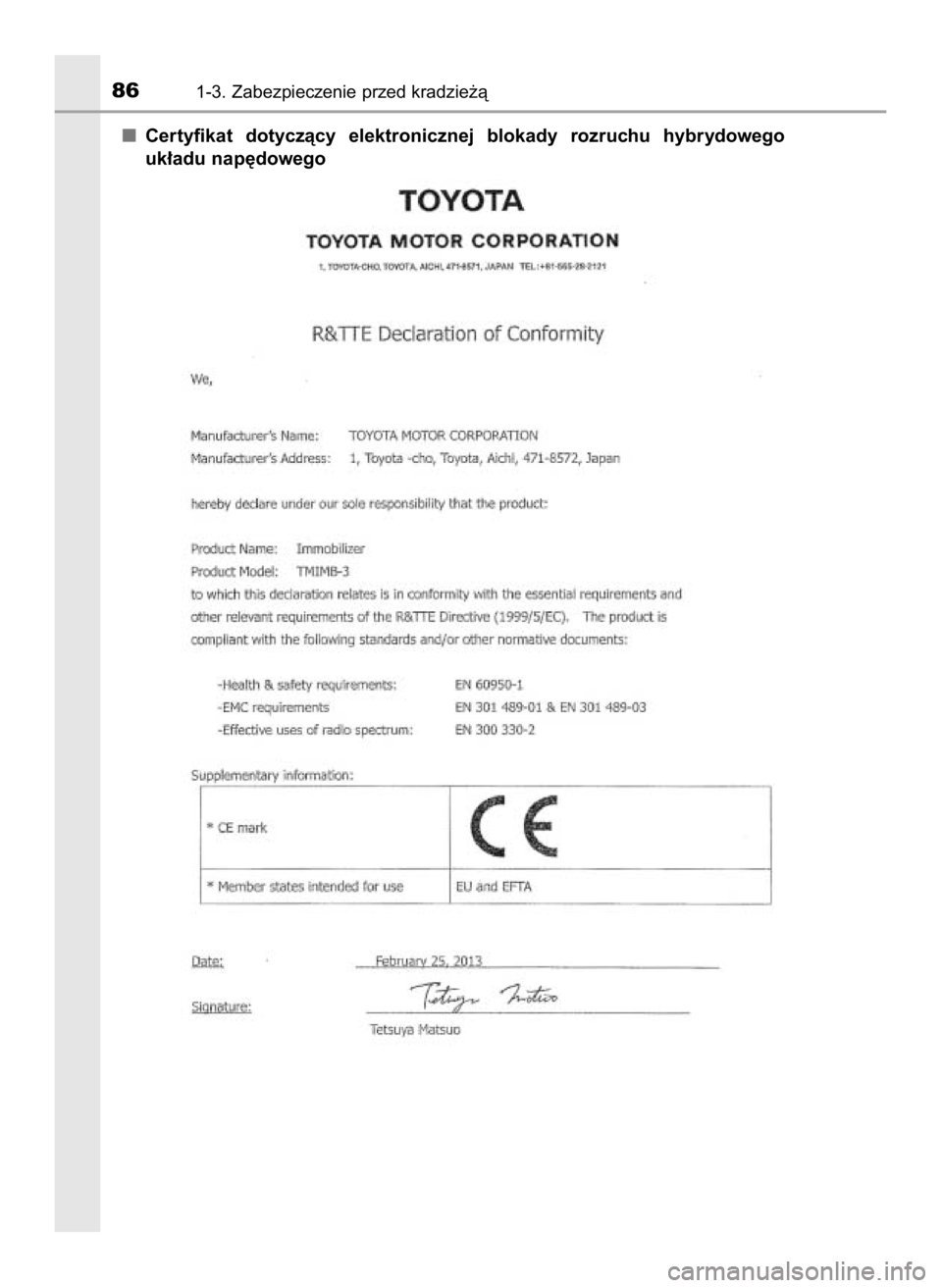 TOYOTA RAV4 HYBRID 2016  Instrukcja obsługi (in Polish) Certyfikat  dotyczàcy  elektronicznej  blokady  rozruchu  hybrydowego
uk∏adu nap´dowego
861-3. Zabezpieczenie przed kradzie˝à
46 RAV4 HV OM42A57E  11/9/15  11:41 AM  Page 86    (Black plate) 