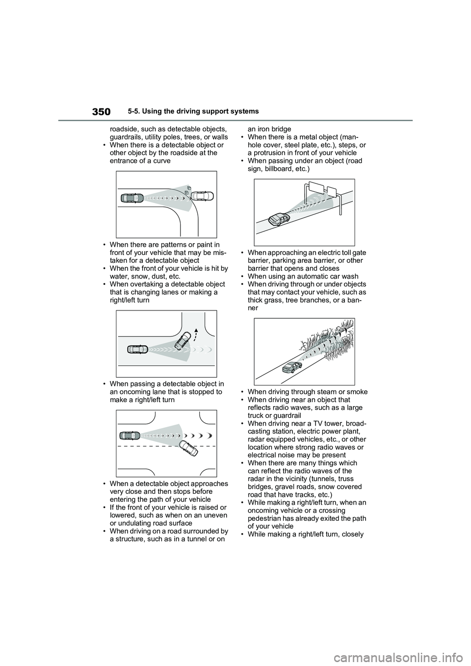 TOYOTA RAV4 PLUG-IN HYBRID 2023 Owners Manual 3505-5. Using the driving support systems
roadside, such as detectable objects,
guardrails, utility poles, trees, or walls • When there is a detectable object or other object by the roadside at t TOYOTA RAV4 PLUG-IN HYBRID 2023 Owners Manual 3505-5. Using the driving support systems
roadside, such as detectable objects,
guardrails, utility poles, trees, or walls • When there is a detectable object or other object by the roadside at t