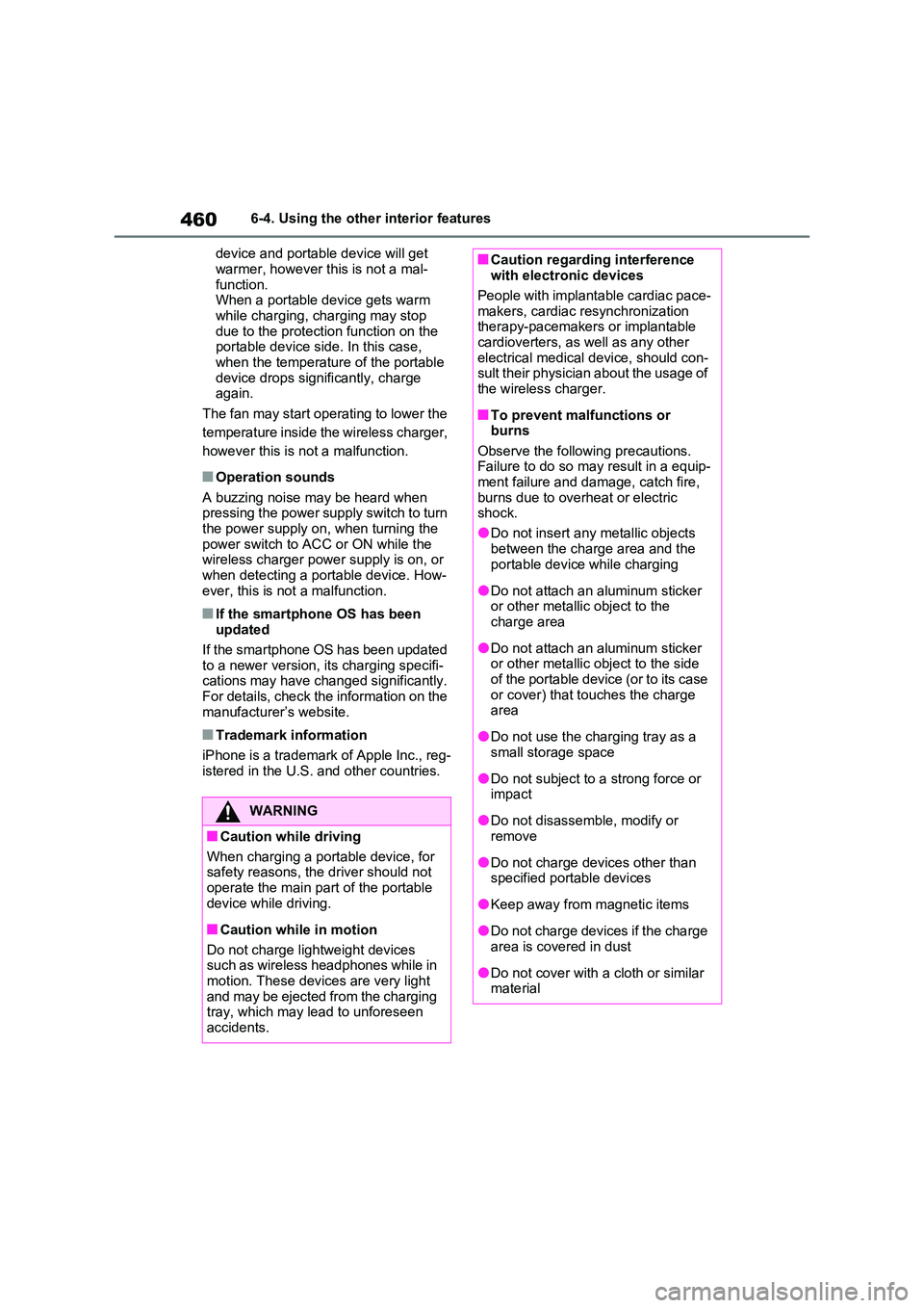 TOYOTA RAV4 PLUG-IN HYBRID 2023 Repair Manual 4606-4. Using the other interior features
device and portable device will get
warmer, however this is not a mal- function.When a portable device gets warm
while charging, charging may stop due t TOYOTA RAV4 PLUG-IN HYBRID 2023 Repair Manual 4606-4. Using the other interior features
device and portable device will get
warmer, however this is not a mal- function.When a portable device gets warm
while charging, charging may stop due t