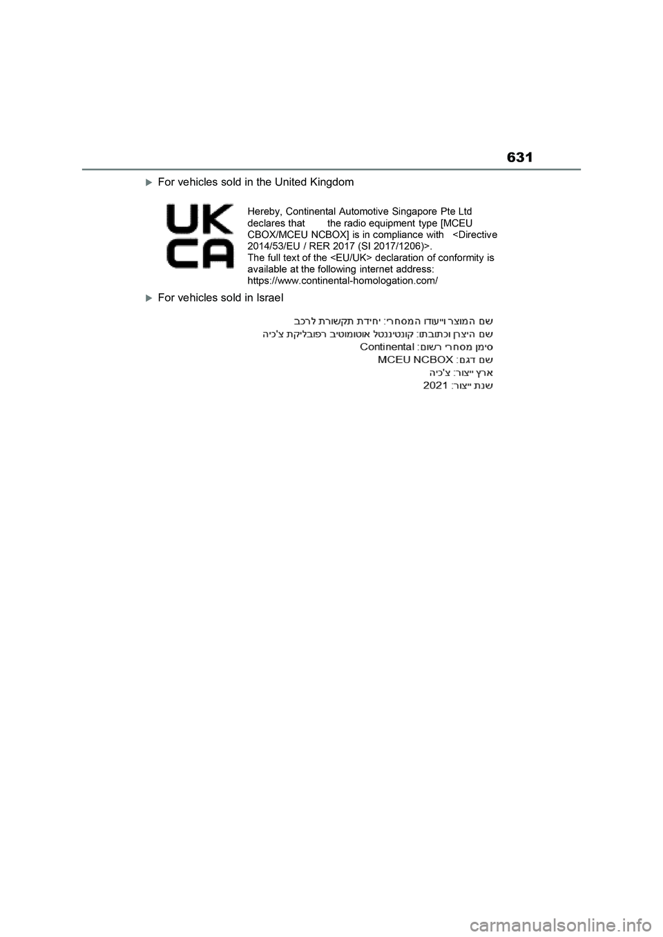 TOYOTA RAV4 PLUG-IN HYBRID 2023 Owners Manual 631
For vehicles sold in the United Kingdom
For vehicles sold in Israel TOYOTA RAV4 PLUG-IN HYBRID 2023 Owners Manual 631
For vehicles sold in the United Kingdom
For vehicles sold in Israel
