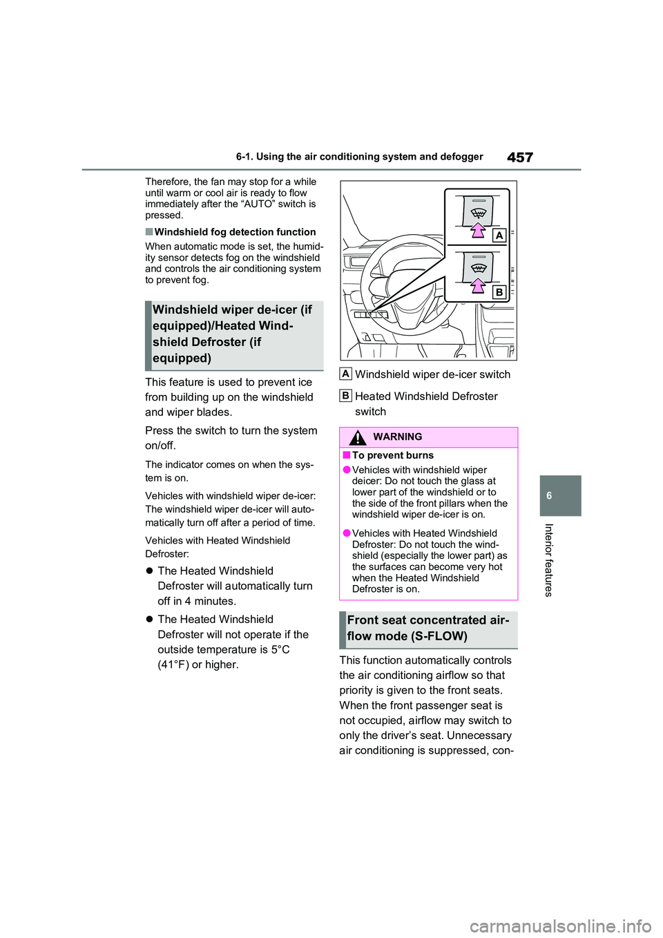 TOYOTA RAV4 PLUG-IN HYBRID 2021 Manual PDF 457
6
6-1. Using the air conditi oning system and defogger
Interior features
Therefore, the fan may stop for a while
until warm or cool ai r is ready to flow immediately after the “AUTO” switc TOYOTA RAV4 PLUG-IN HYBRID 2021 Manual PDF 457
6
6-1. Using the air conditi oning system and defogger
Interior features
Therefore, the fan may stop for a while
until warm or cool ai r is ready to flow immediately after the “AUTO” switc