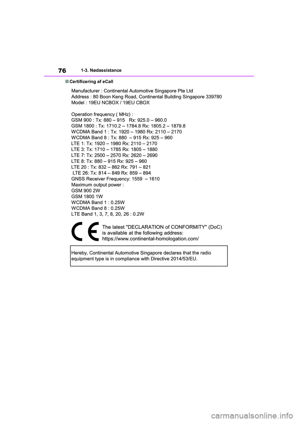 TOYOTA RAV4 PLUG-IN HYBRID 2021 Brugsanvisning (in Danish) 761-3. Nødassistance
nCertificering af eCall
OM42E06DK.book Page 76 Thursday, February 18, 2021 5:07 PM TOYOTA RAV4 PLUG-IN HYBRID 2021 Brugsanvisning (in Danish) 761-3. Nødassistance
nCertificering af eCall
OM42E06DK.book Page 76 Thursday, February 18, 2021 5:07 PM