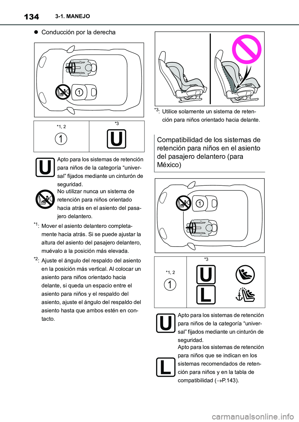 TOYOTA SUPRA 2023 Manual del propietario (in Spanish) 1343-1. MANEJO
Conducción por la derecha
*1: Mover el asiento delantero completa-
mente hacia atrás. Si se puede ajustar la
altura del asiento del pasajero delantero,
muévalo a la posición m TOYOTA SUPRA 2023 Manual del propietario (in Spanish) 1343-1. MANEJO
Conducción por la derecha
*1: Mover el asiento delantero completa-
mente hacia atrás. Si se puede ajustar la
altura del asiento del pasajero delantero,
muévalo a la posición m
