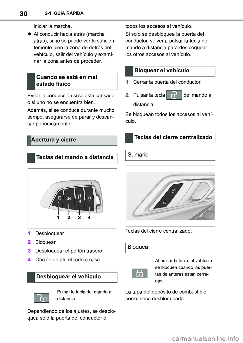 TOYOTA SUPRA 2023 Manual del propietario (in Spanish) 302-1. GUÍA RÁPIDA
iniciar la marcha.
Al conducir hacia atrás (marcha
atrás), si no se puede ver lo suficien-
temente bien la zona de detrás del
vehículo, salir del vehículo y exami-
nar l TOYOTA SUPRA 2023 Manual del propietario (in Spanish) 302-1. GUÍA RÁPIDA
iniciar la marcha.
Al conducir hacia atrás (marcha
atrás), si no se puede ver lo suficien-
temente bien la zona de detrás del
vehículo, salir del vehículo y exami-
nar l