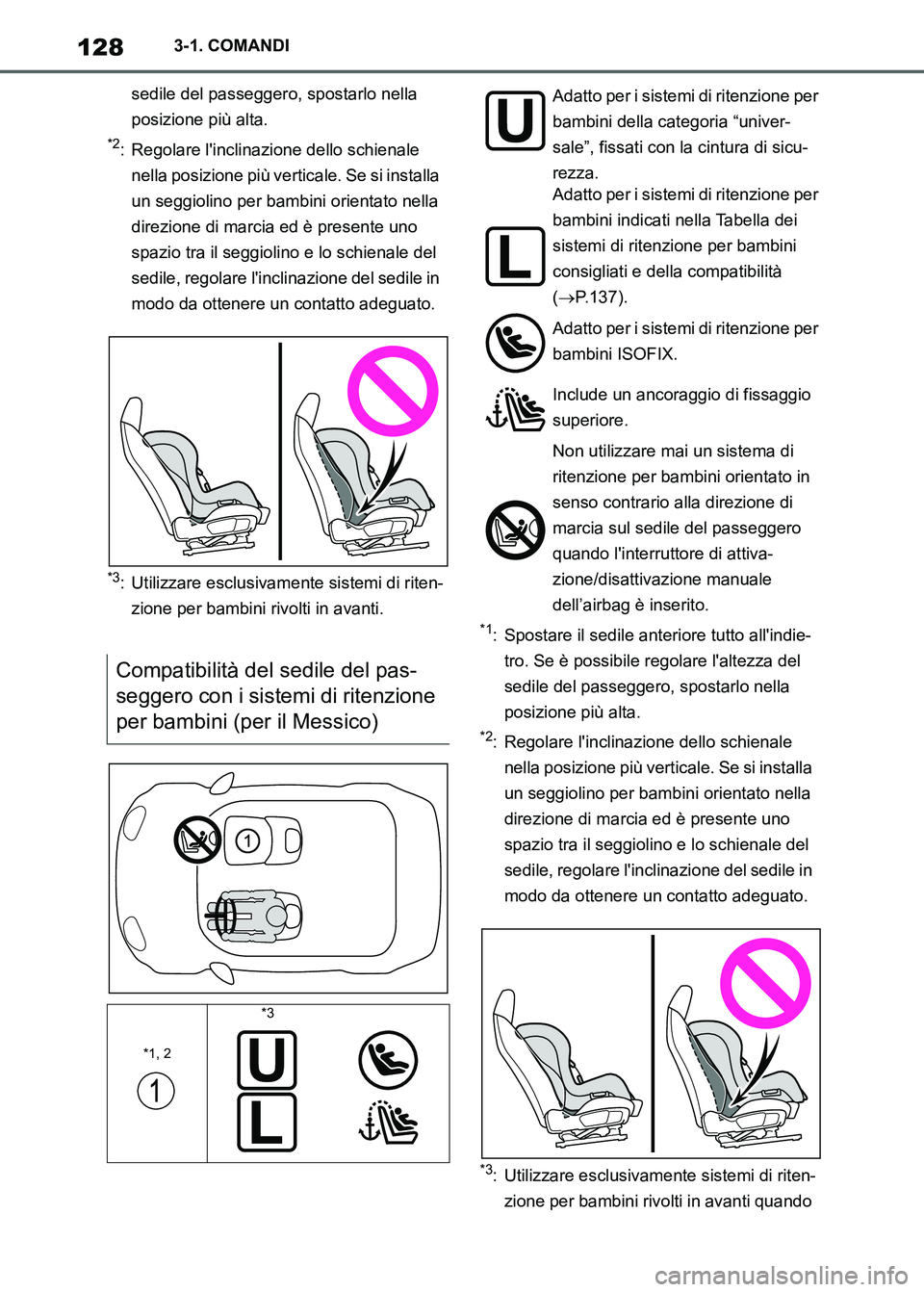 TOYOTA SUPRA 2023 Manuale duso (in Italian) 1283-1. COMANDI
sedile del passeggero, spostarlo nella
posizione più alta.
*2: Regolare linclinazione dello schienale
nella posizione più verticale. Se si installa
un seggiolino per bambini orie TOYOTA SUPRA 2023 Manuale duso (in Italian) 1283-1. COMANDI
sedile del passeggero, spostarlo nella
posizione più alta.
*2: Regolare linclinazione dello schienale
nella posizione più verticale. Se si installa
un seggiolino per bambini orie