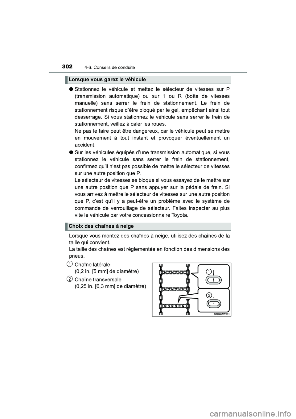 TOYOTA TACOMA 2017 Manuel du propriétaire (in French) 3024-6. Conseils de conduite
TACOMA_OM_USA_OM04013D
●Stationnez le véhicule et mettez le sélecteur de vitesses sur P
(transmission automatique) ou sur 1 ou R (boîte de vitesses
manuelle) sans ser TOYOTA TACOMA 2017 Manuel du propriétaire (in French) 3024-6. Conseils de conduite
TACOMA_OM_USA_OM04013D
●Stationnez le véhicule et mettez le sélecteur de vitesses sur P
(transmission automatique) ou sur 1 ou R (boîte de vitesses
manuelle) sans ser