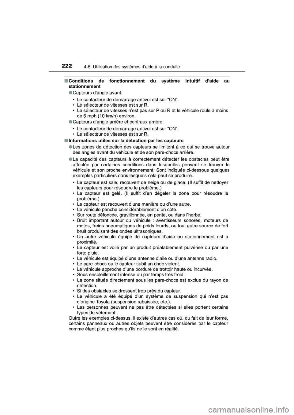 TOYOTA TUNDRA 2017  Manuel du propriétaire (in French) 2224-5. Utilisation des systèmes d’aide à la conduite
TUNDRA_OM_USA_OM34594D_17MY
■Conditions de fonctionnement du système intuitif d’aide au
stationnement
●Capteurs d’angle avant:
• Le
