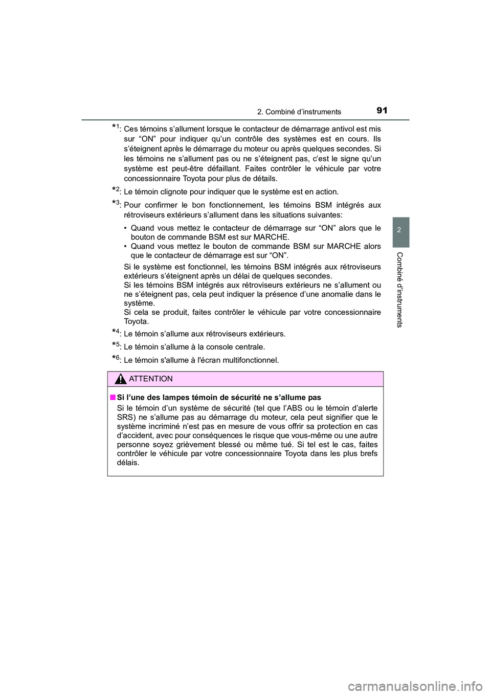 TOYOTA TUNDRA 2017 Manuel du propriétaire (in French) 912. Combiné d’instruments
2
Combiné d’instruments
TUNDRA_OM_USA_OM34594D_17MY
*1: Ces témoins s’allument lorsque le contacteur de démarrage antivol est missur “ON” pour indiquer qu’un TOYOTA TUNDRA 2017 Manuel du propriétaire (in French) 912. Combiné d’instruments
2
Combiné d’instruments
TUNDRA_OM_USA_OM34594D_17MY
*1: Ces témoins s’allument lorsque le contacteur de démarrage antivol est missur “ON” pour indiquer qu’un