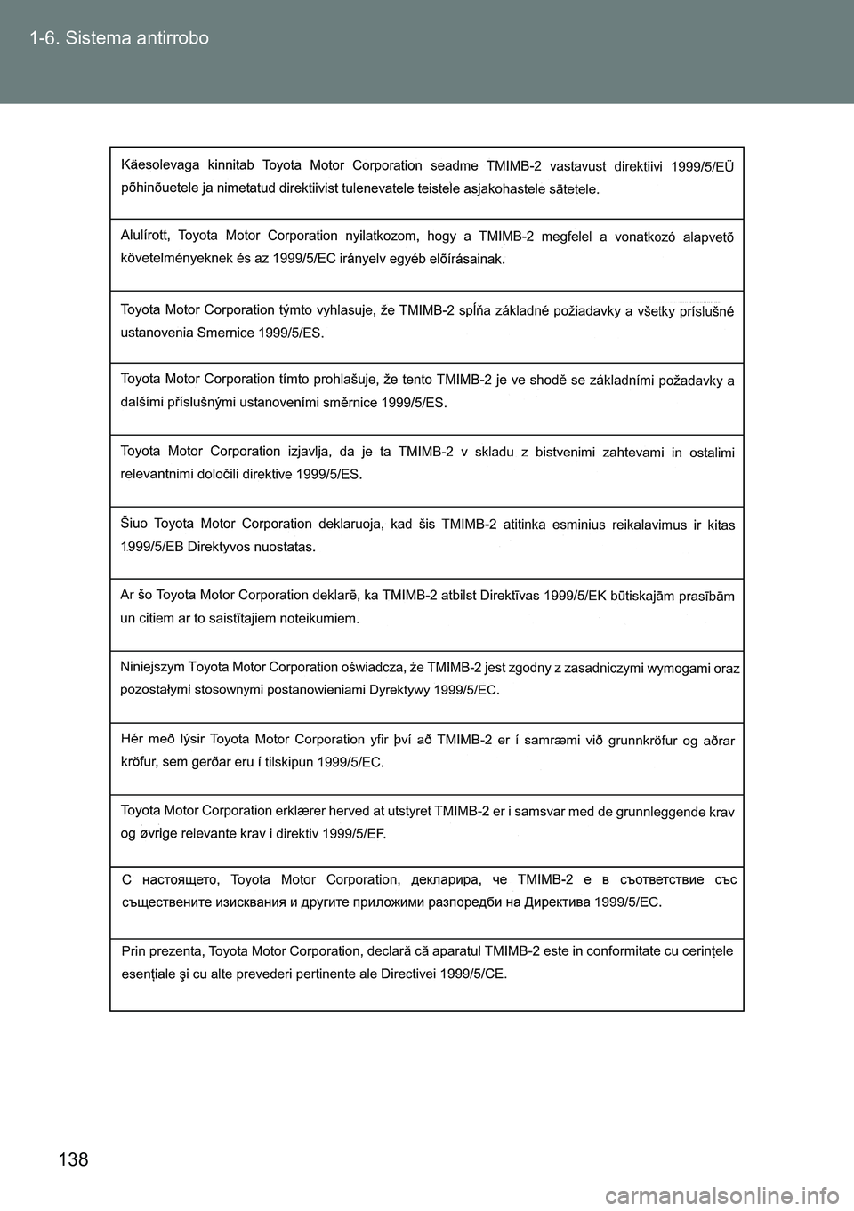 TOYOTA VERSO 2014  Manual del propietario (in Spanish) 138 1-6. Sistema antirrobo 