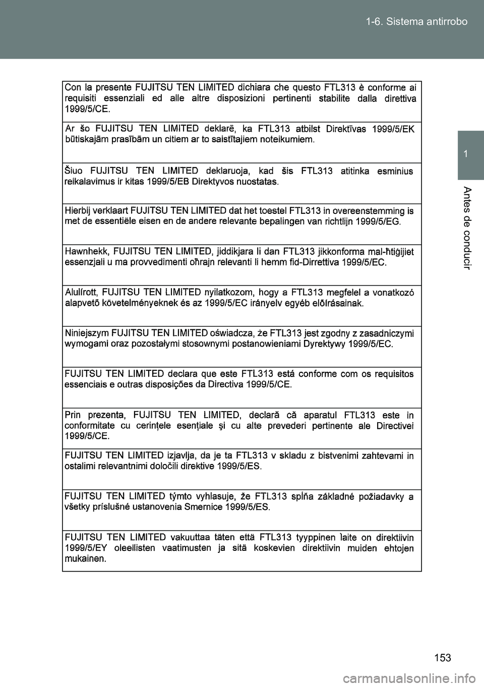 TOYOTA VERSO 2014  Manual del propietario (in Spanish) 153 1-6. Sistema antirrobo
1
Antes de conducir 