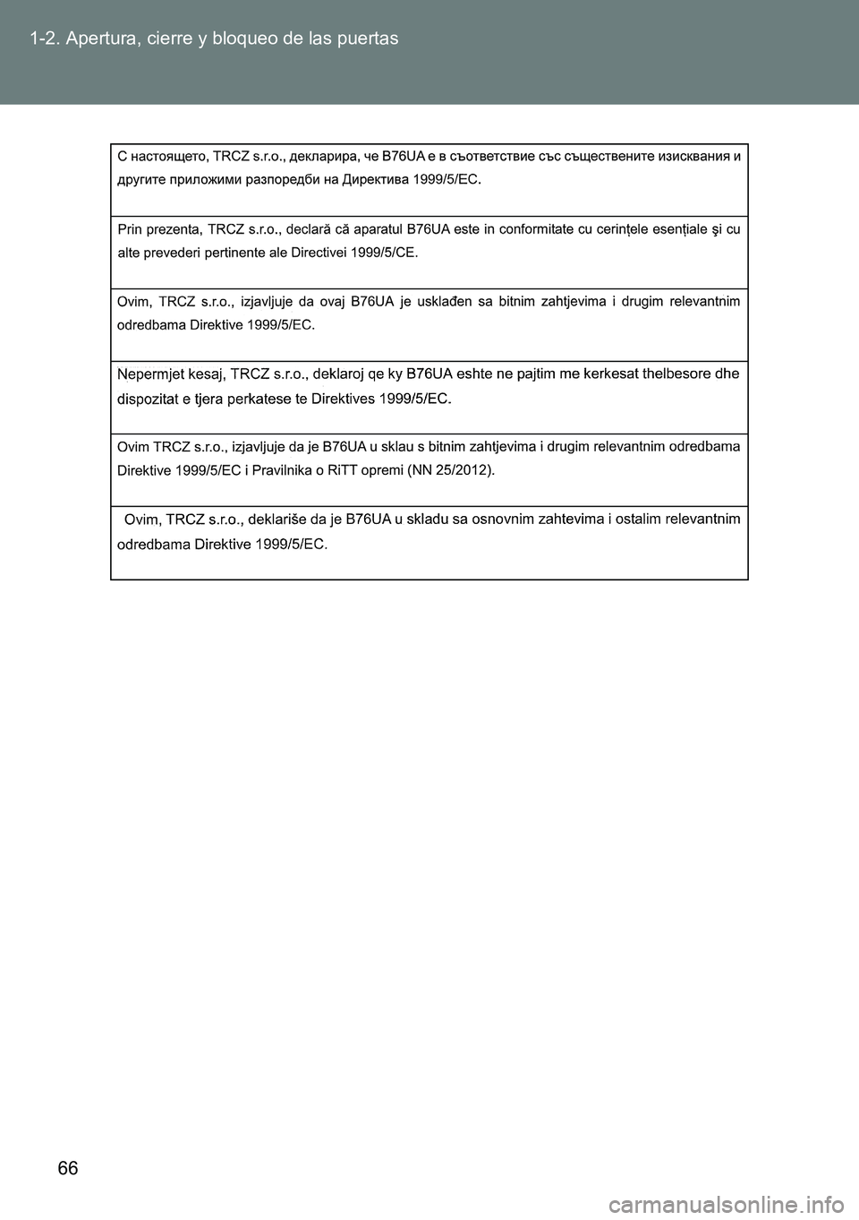 TOYOTA VERSO 2014  Manual del propietario (in Spanish) 66 1-2. Apertura, cierre y bloqueo de las puertas 