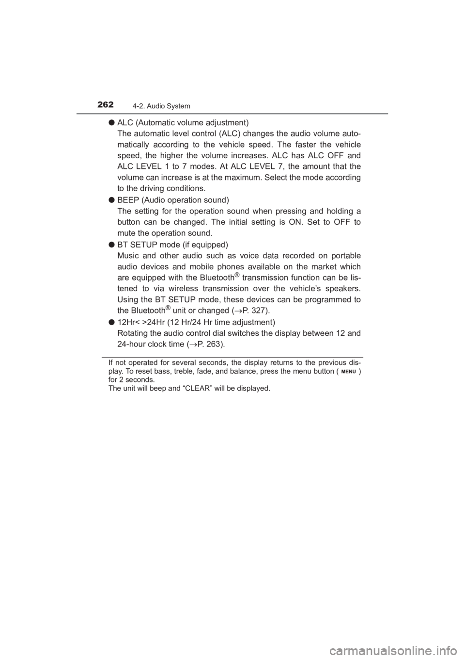 TOYOTA YARIS 2016 Owners Manual 262
YARIS_SEDAN_OM_OM99M18z_(U)
4-2. Audio System
●ALC (Automatic volume adjustment)
The automatic level control (ALC) changes the audio volume auto-
matically according to the vehicle speed. The fa TOYOTA YARIS 2016 Owners Manual 262
YARIS_SEDAN_OM_OM99M18z_(U)
4-2. Audio System
●ALC (Automatic volume adjustment)
The automatic level control (ALC) changes the audio volume auto-
matically according to the vehicle speed. The fa