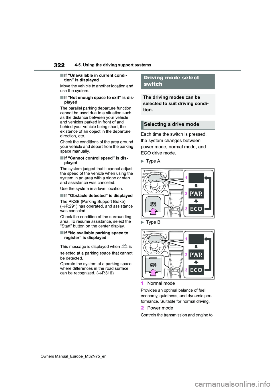 TOYOTA YARIS CROSS 2023 Owners Manual 322
Owners Manual_Europe_M52N75_en
4-5. Using the driving support systems
■If “Unavailable in current condi-
tion” is displayed
Move the vehicle to another location and use the system.
■If TOYOTA YARIS CROSS 2023 Owners Manual 322
Owners Manual_Europe_M52N75_en
4-5. Using the driving support systems
■If “Unavailable in current condi-
tion” is displayed
Move the vehicle to another location and use the system.
■If