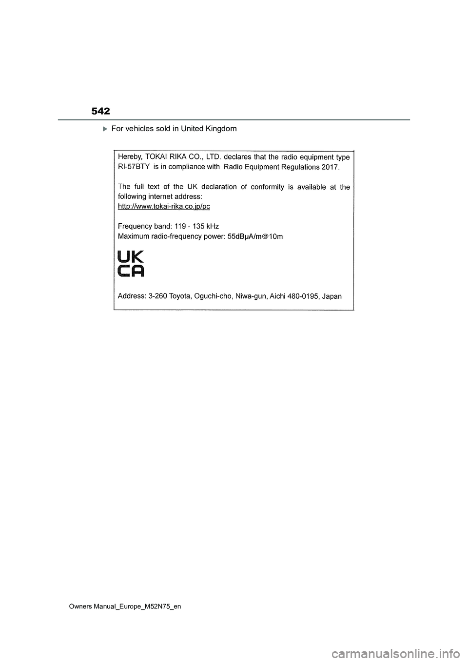 TOYOTA YARIS CROSS 2023 Owners Manual 542
Owners Manual_Europe_M52N75_en
For vehicles sold in United Kingdom TOYOTA YARIS CROSS 2023 Owners Manual 542
Owners Manual_Europe_M52N75_en
For vehicles sold in United Kingdom
