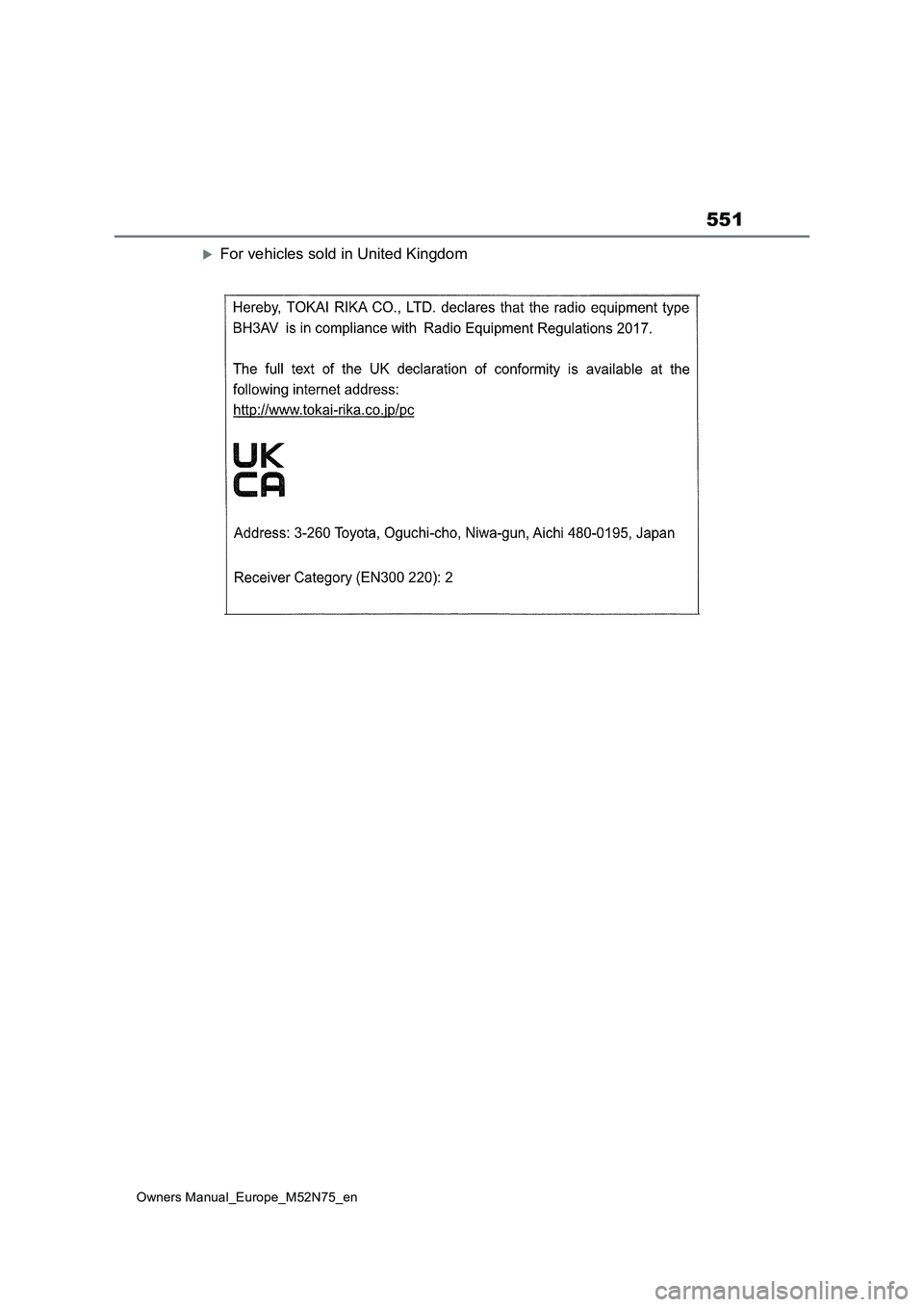 TOYOTA YARIS CROSS 2023 Owners Manual 551
Owners Manual_Europe_M52N75_en
For vehicles sold in United Kingdom TOYOTA YARIS CROSS 2023 Owners Manual 551
Owners Manual_Europe_M52N75_en
For vehicles sold in United Kingdom