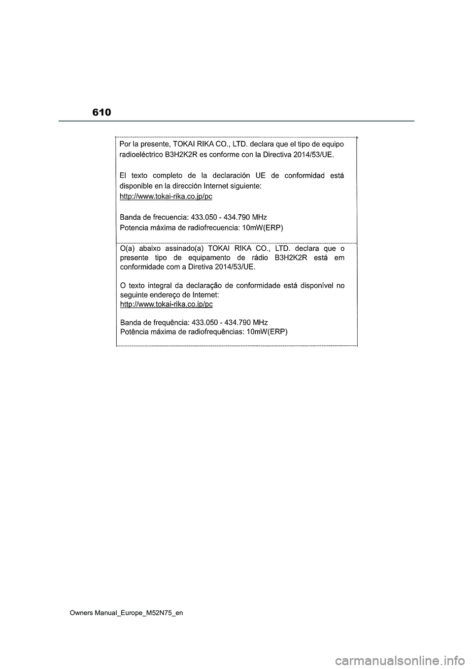 TOYOTA YARIS CROSS 2023 Owners Manual 610
Owners Manual_Europe_M52N75_en TOYOTA YARIS CROSS 2023 Owners Manual 610
Owners Manual_Europe_M52N75_en