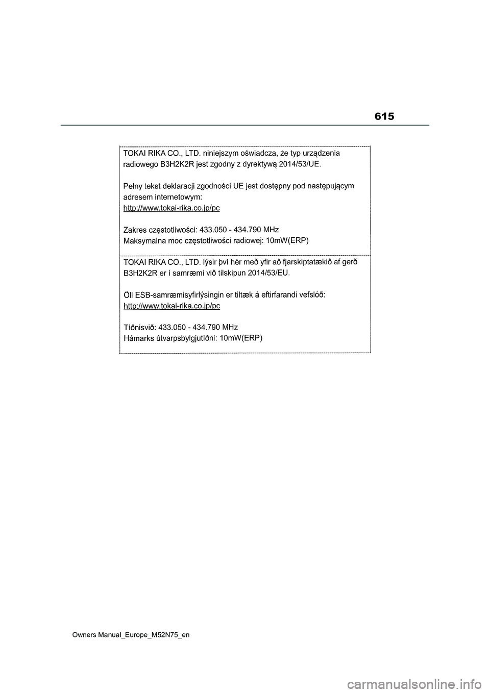 TOYOTA YARIS CROSS 2023 Owners Manual 615
Owners Manual_Europe_M52N75_en TOYOTA YARIS CROSS 2023 Owners Manual 615
Owners Manual_Europe_M52N75_en